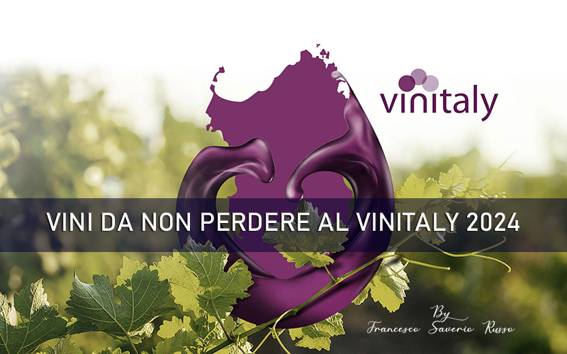 I vini da non perdere al Vinitaly 2024, i territori, le masterclass e le info utili sulla fiera del vino italiano a Verona